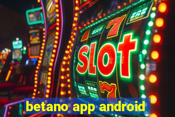 betano app android